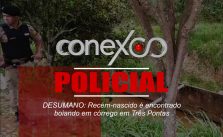 DESUMANO: Recém-nascido é encontrado boiando em córrego em Três Pontas