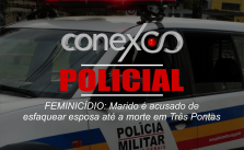 FEMINICÍDIO EM TRÊS PONTAS: MARIDO É ACUSADO DE MATAR A MULHER A FACADAS