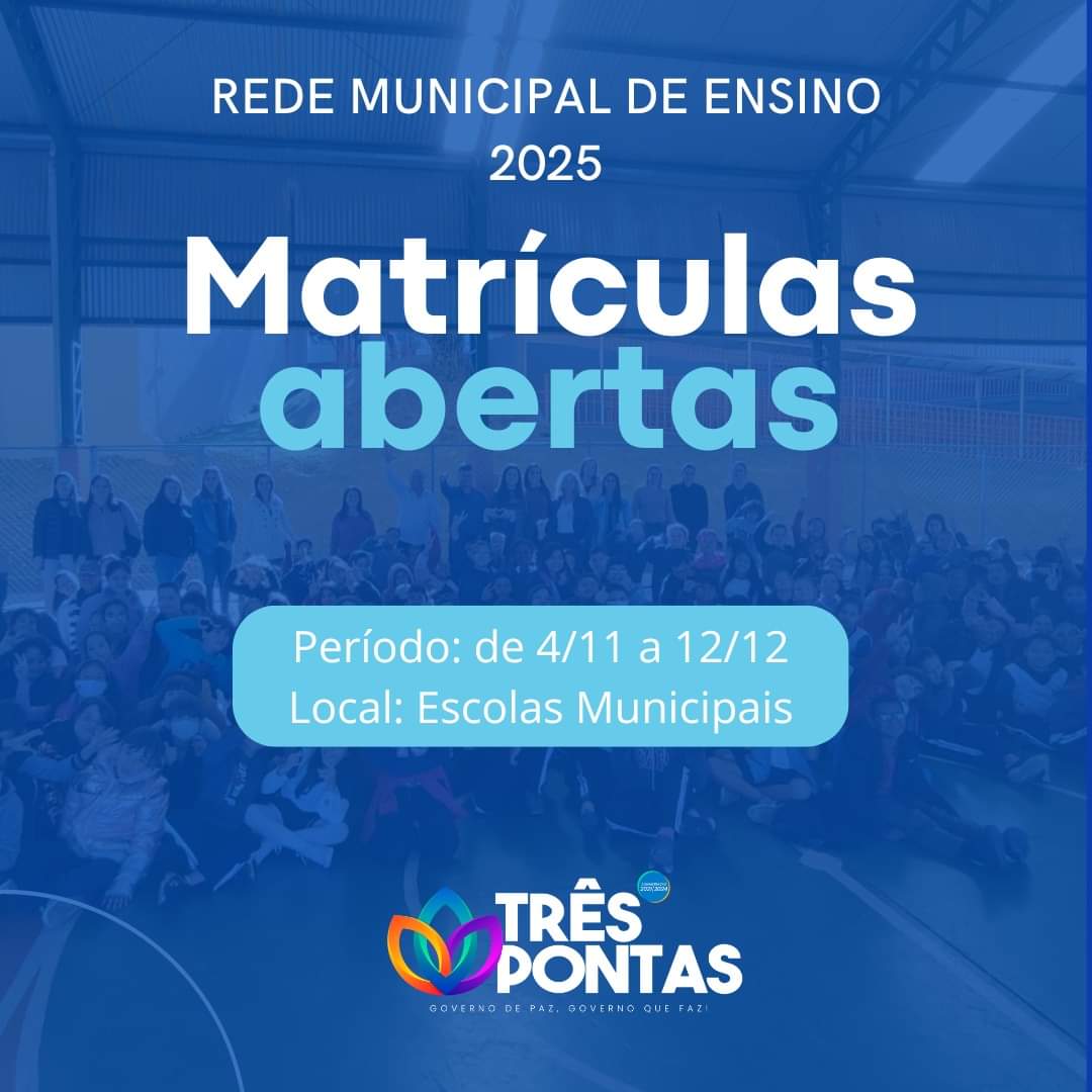 FIQUE ATENTO: AS MATRÍCULAS PARA A REDE MUNICIPAL DE ENSINO 2025 JÁ ESTÃO ABERTAS!